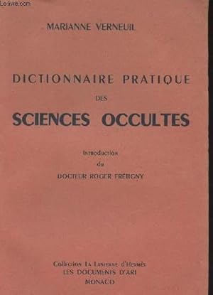 Bild des Verkufers fr Dictionnaire pratiques des sciences occultes - collection La lanterne d'Herms zum Verkauf von Le-Livre