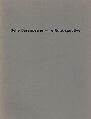 Bild des Verkufers fr Belle Baranceanu: A Retrospective zum Verkauf von LEFT COAST BOOKS