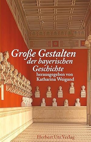Seller image for Groe Gestalten der bayerischen Geschichte: Bavaristische Ringvorlesung for sale by artbook-service