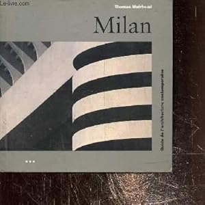 Image du vendeur pour Milan- Guide de l'architecture contemporaine mis en vente par Le-Livre