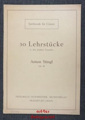 30 Lehrstücke in den leichten Tonarten : Op. 38. Spielmusik für Gitarre