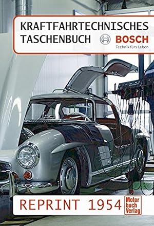Immagine del venditore per Bosch - Kraftfahrtechnisches Taschenbuch Reprint 1954 venduto da artbook-service