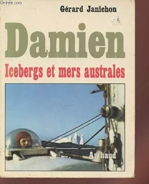 Bild des Verkufers fr Damien : Icebergs et mers australes (Collection : "Mer") zum Verkauf von Le-Livre