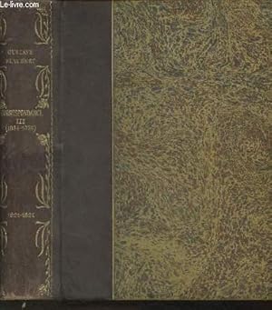 Bild des Verkufers fr Oeuvres compltes de Gustave Flaubert- Correspondance Tome III: 1864-1876) (Seul) zum Verkauf von Le-Livre