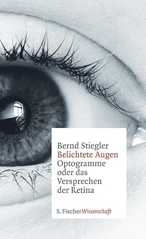 Seller image for Belichtete Augen: Optogramme oder das Versprechen der Retina for sale by artbook-service