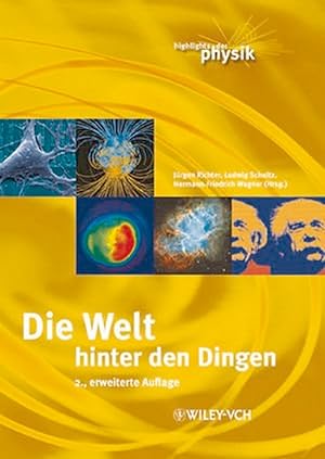 Seller image for Die Welt hinter den Dingen: Highlights der Physik for sale by artbook-service