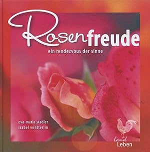 Bild des Verkufers fr Rosenfreude: Ein Rendezvous der Sinne (LandLeben) zum Verkauf von artbook-service