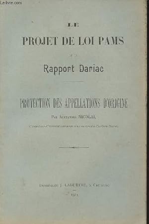 Bild des Verkufers fr Le projet de loi Pams et le rapport Diariac - Projection des appellations d'origine zum Verkauf von Le-Livre