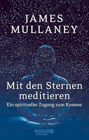 Seller image for Mit den Sternen meditieren: Ein spiritueller Zugang zum Kosmos for sale by artbook-service