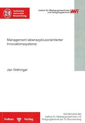 Management lebenszyklusorientierter Innovationssysteme (Schriftenreihe des IWF).