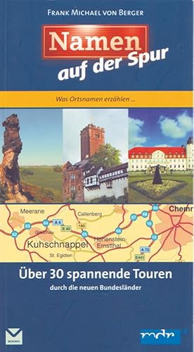 Seller image for Namen auf der Spur: Touristische Erkundungen von der Ostsee bis zum Thringer Wald for sale by artbook-service