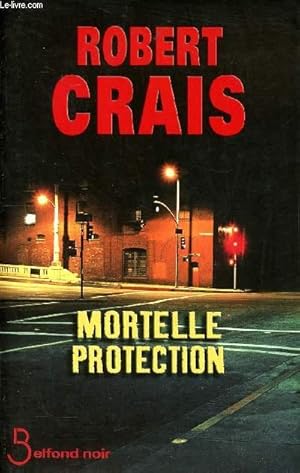 Image du vendeur pour Mortelle Protection mis en vente par Le-Livre