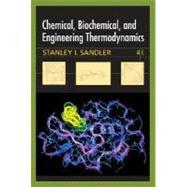 Seller image for Chemical, Biochemical, and Engineering Thermodynamics, 4th Edition for sale by eCampus