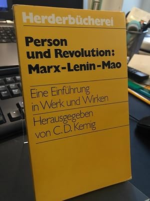 Person und Revolution: Marx - Lenin - Mao. Herausgegeben von C. D. Kernig. Herderbücherei Bd. 425.