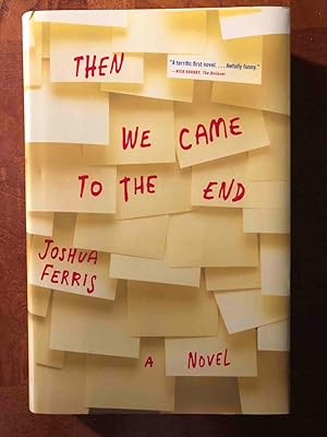 Seller image for Then We Came to the End: A Novel for sale by Jake's Place Books
