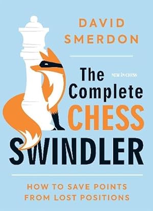 Seller image for The Complete Chess Swindler (Paperback) for sale by Grand Eagle Retail