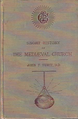 Image du vendeur pour Short History of The Mediaeval Church mis en vente par Hill Country Books