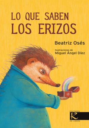 Seller image for Lo que saben los erizos for sale by Midac, S.L.