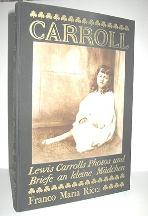 Lewis Carrolls Photos und Briefe an kleine Mädchen