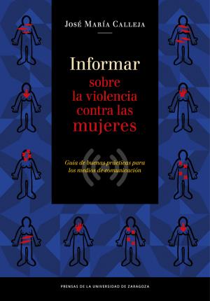 Seller image for Informar sobre la violencia contra las mujeres. Gua de buenas prcticas para lo for sale by Midac, S.L.