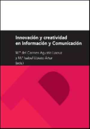 Imagen del vendedor de Innovacin y creatividad en Informacin y Comunicacin a la venta por Midac, S.L.