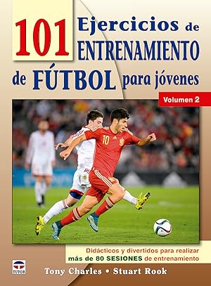 Seller image for 101 ejercicios de entrenamiento de futbol para jvenes. Volumen 2 for sale by Midac, S.L.