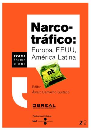 Seller image for Narco-trfico: Europa, EEUU, Amrica Latina for sale by Midac, S.L.