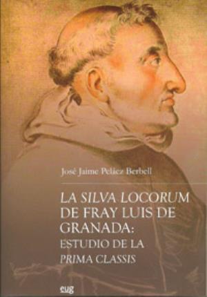 Imagen del vendedor de La Silva Locorum de Fray Luis de Granada: Estudio de la Prima Classis a la venta por Midac, S.L.