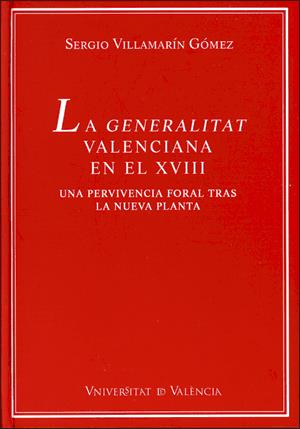 Image du vendeur pour La Generalitat Valenciana en el XVIII mis en vente par Midac, S.L.