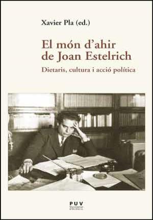 Image du vendeur pour El mn d ahir de Joan Estelrich mis en vente par Midac, S.L.