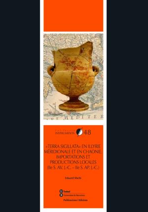 Seller image for Terra sigillata en Illyrie mridionale et en Chaonie. Importations et producti for sale by Midac, S.L.