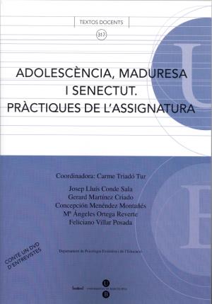 Seller image for Adolescncia, maduresa i senectut. Prctiques de l'assignatura. Llibre + DVD for sale by Midac, S.L.