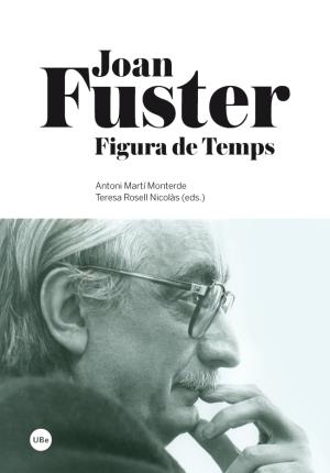 Seller image for Joan Fuster. Figura de Temps for sale by Midac, S.L.