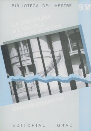 Seller image for La disciplina a l'escola for sale by Midac, S.L.