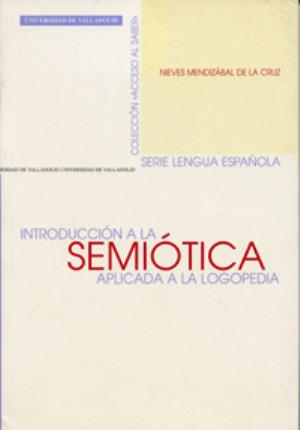 Imagen del vendedor de INTRODUCCIN A LA SEMITICA APLICADA A LA LOGOPEDIA a la venta por Midac, S.L.