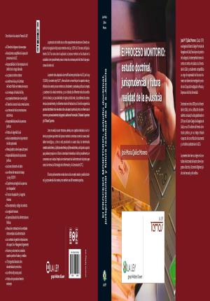 Imagen del vendedor de El proceso monitorio: estudio doctrinal, jurisprudencial y futura realidad de la a la venta por Midac, S.L.