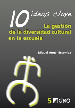 Imagen del vendedor de 10 Ideas Clave. La gestin de la diversidad cultural en la escuela a la venta por Midac, S.L.