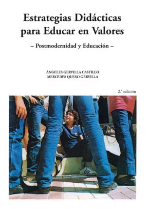 Seller image for Postmodernidad y educacin II. Estrategias didcticas para educar en valores for sale by Midac, S.L.