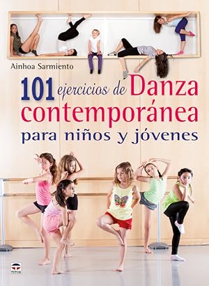 Imagen del vendedor de 101 ejercicios de Danza contempornea para nios y jvenes a la venta por Midac, S.L.
