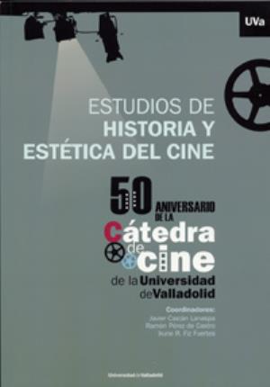 Imagen del vendedor de ESTUDIOS DE HISTORIA Y ESTTICA DEL CINE. 50 Aniversario de la Ctedra de Cine d a la venta por Midac, S.L.