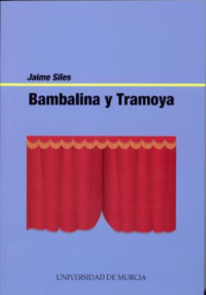 Seller image for Bambalina y Tramoya for sale by Midac, S.L.