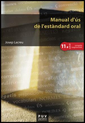 Seller image for Manual d's de l'estndard oral, (11a ed.) for sale by Midac, S.L.