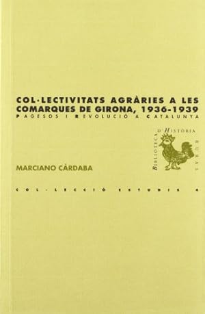 Imagen del vendedor de Col lectivitats agrries a les comarques de Girona, 1936-1939 a la venta por Midac, S.L.