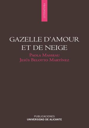 Seller image for Gazelle d'amour et de neige for sale by Midac, S.L.