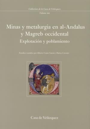 Seller image for Minas y metalurgia en al-Andalus y Magreb occidental for sale by Midac, S.L.