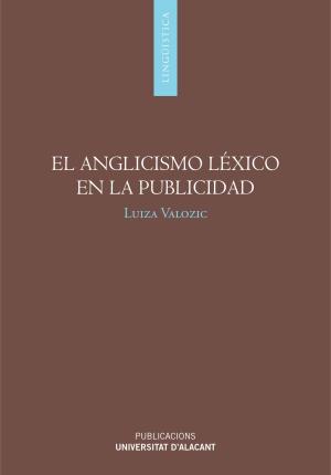 Seller image for El anglicismo lxico en la publicidad for sale by Midac, S.L.