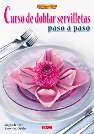 Seller image for Curso De Doblar Servilletas Paso A Paso for sale by Midac, S.L.