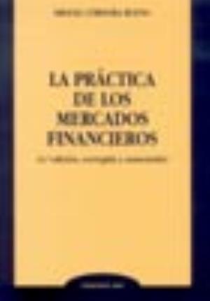 Imagen del vendedor de La prctica de los mercados financieros a la venta por Midac, S.L.