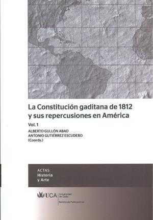 Imagen del vendedor de La Constitucin gaditana de 1812 y sus repercusiones en Amrica, vol. 1 a la venta por Midac, S.L.