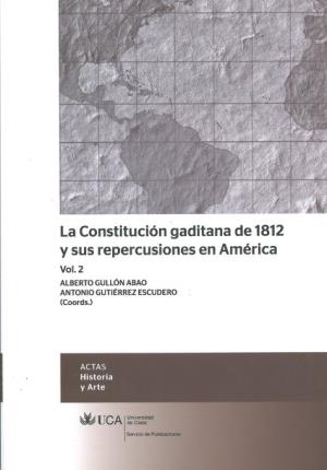 Imagen del vendedor de La Constitucin gaditana de 1812 y sus repercusiones en Amrica, vol. 2 a la venta por Midac, S.L.